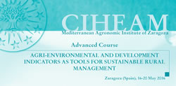 Advanced Course Agri-Environmental and development indicators as tools for sutainable rural management