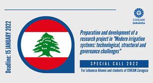 Special Call addressed to the Lebanese Alumni and students of CIHEAM Zaragoza – Modern irrigation systems: technological, structural and governance challenge