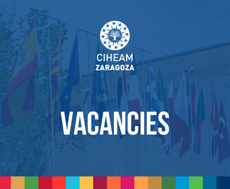 ¡Trabaja en CIHEAM Zaragoza!