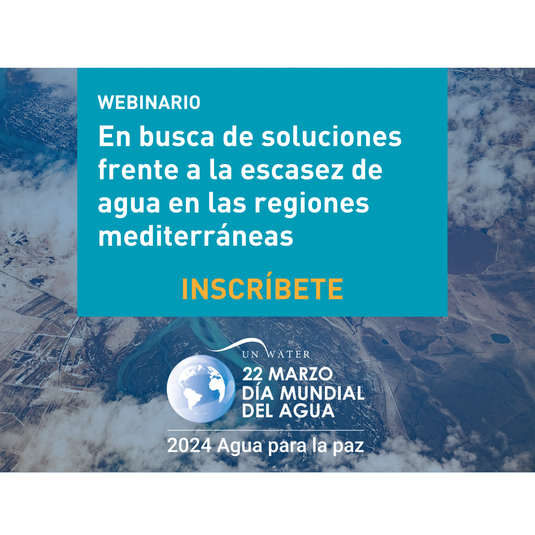 WEBINARIO: En busca de soluciones frente a la escasez de agua en las regiones mediterráneas