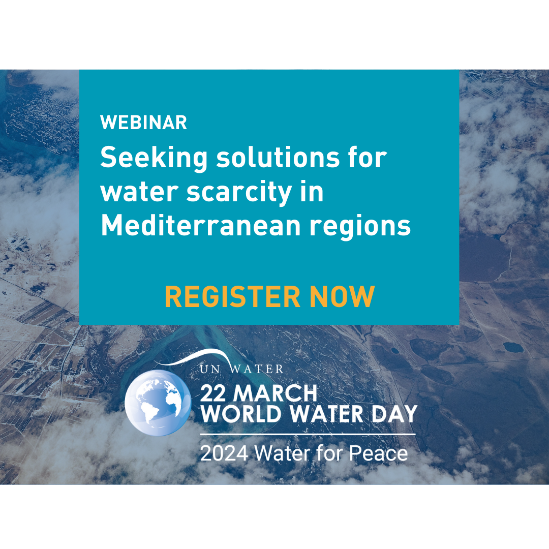 WEBINAR: Seeking solutions for water scarcity in Mediterranean regions