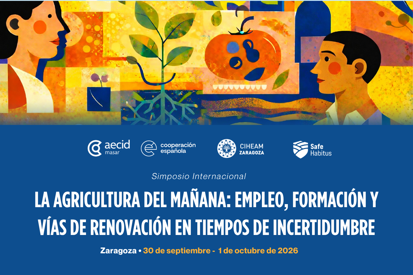 Simposio Internacional | La agricultura del mañana: empleo, formación y vías de renovación en tiempos de incertidumbre